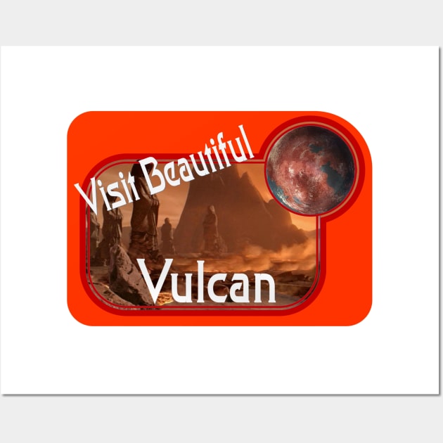 Visit Beautiful Vulcan Wall Art by Starbase79